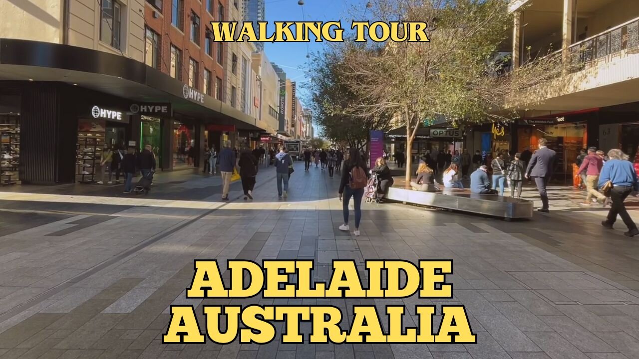 Exploring Adelaide Australia: City Walking Tour 2023