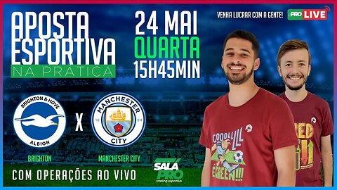 BRIGHTON X MAN.CITY | Trade Esportivo |15H45 | AO VIVO 🔴