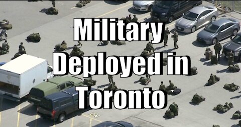 Military Deployed in Toronto