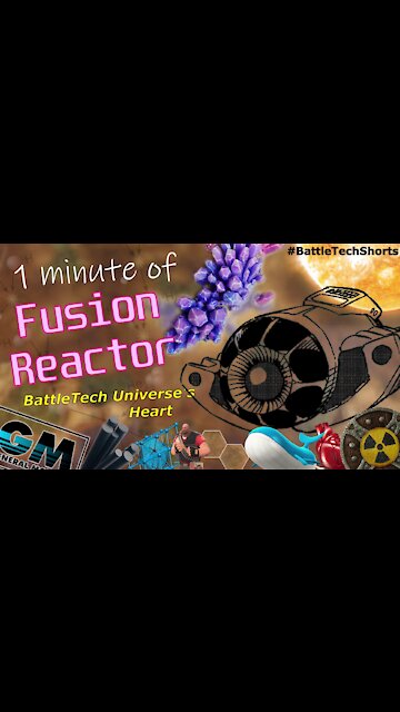 BATTLETECH #Shorts - Fusion Reactor, BattleTech Universe's Heart