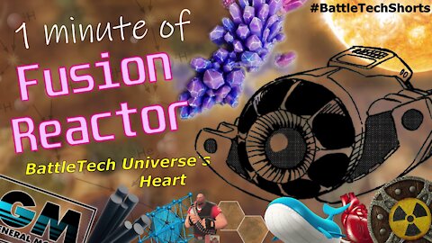 BATTLETECH #Shorts - Fusion Reactor, BattleTech Universe's Heart