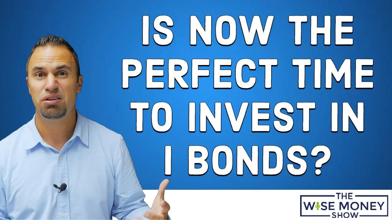 Now Might Be the Perfect Time to Invest in I Bonds