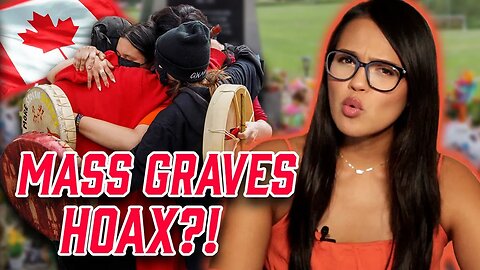 Canada's Mass Graves HOAX 