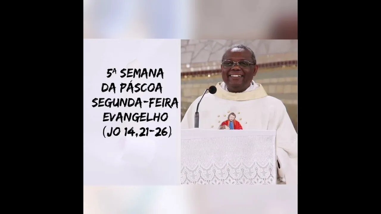 Homilia de hoje | Padre José Augusto 16/05/22