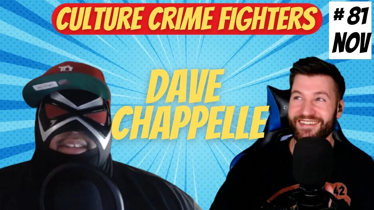 Dave Chapelle's SNL Monologue | Black Panther 2 | Culture Crime Fighters #81