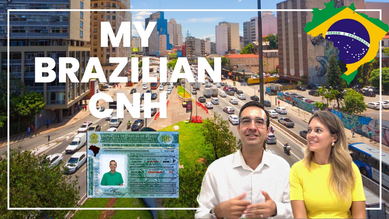 OBTAINING MY CNH (DRIVER'S LICENSE) IN BRAZIL AS A FOREIGNER