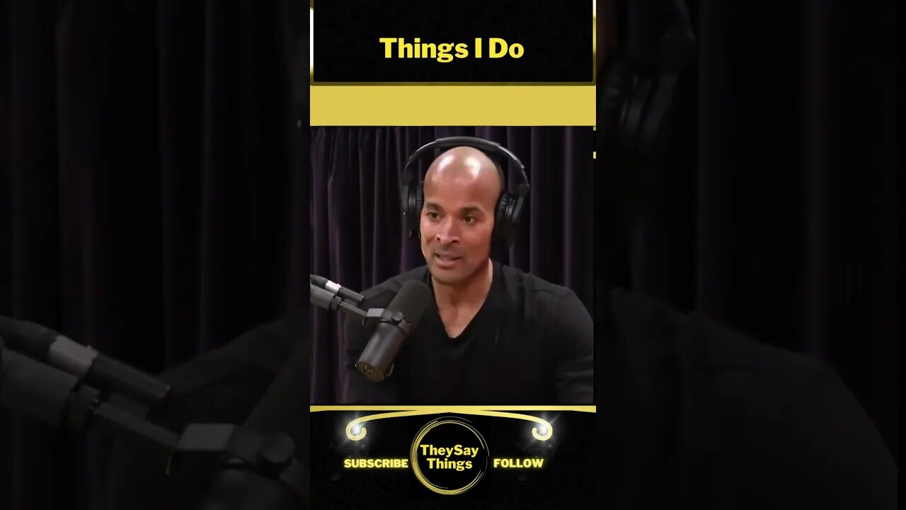 David Goggins, Things I Do