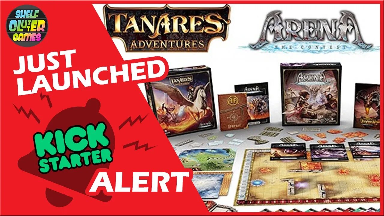 🚀️ Tanares Adventures + Arena: the Contest 1.5 | Kickstarter Board Game Alert