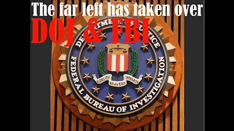 The far left has taken the FBI