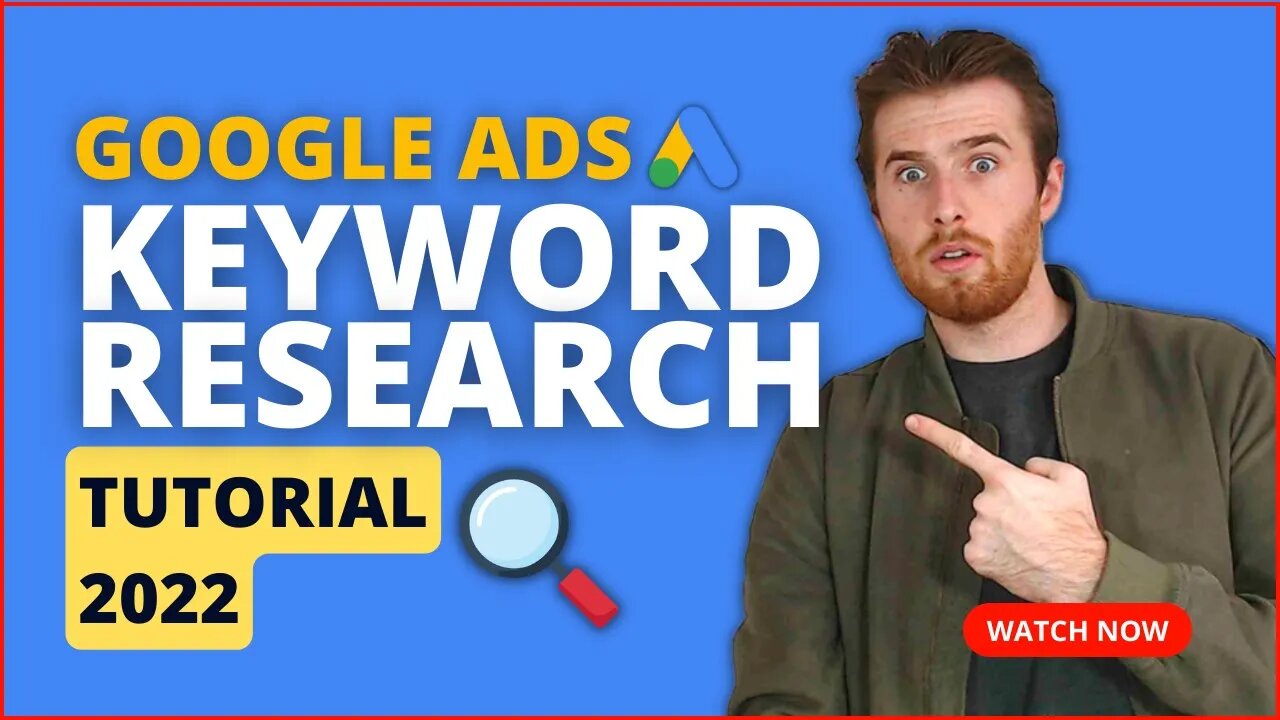 Google Ads Keyword Research Tutorial (2022) - How To Find Amazing Keywords That Sell In Google Ads