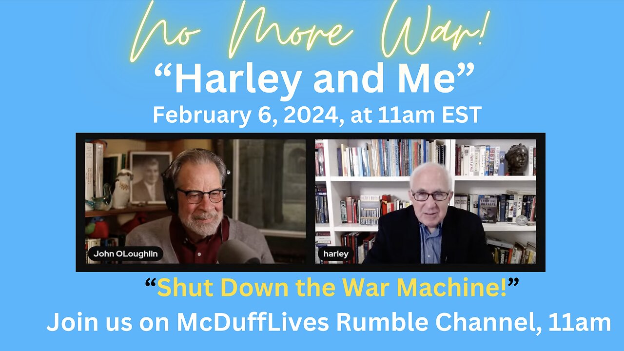 "Harley and Me," February 6, 2024: "Stop the War Machine!"