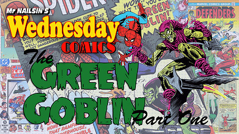 Mr Nailsin's Wednesday Comics:Green Goblin Part One