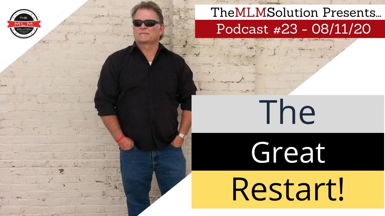 Podcast #23: The Great Restart - When you need to reboot your business.