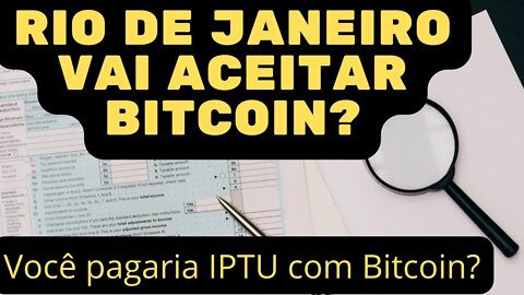 Rio de Janeiro vai aceitar Bitcoin