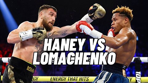 Devin Haney vs Vasiliy Lomachenko Full Fight