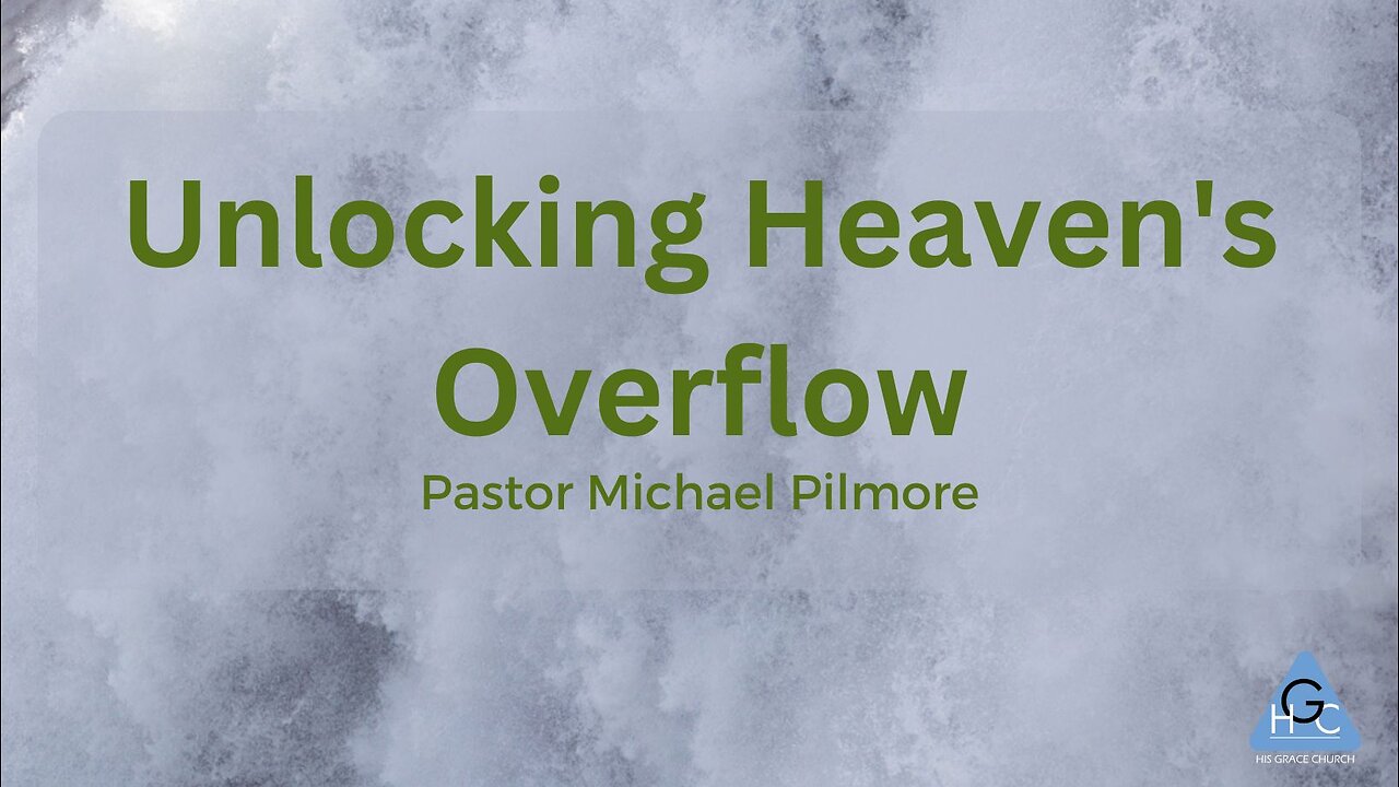 Unlocking Heaven's Overflow/Unlocking Heavens Blessings Pt. 4