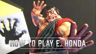 🕹🎮🥊 Street Fighter 6 Character Guide | E. Honda