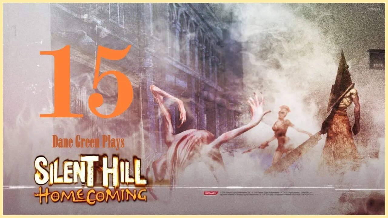 Dane Green Plays Silent Hill: Homecoming Part 15