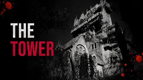 The Tower - Disney Creepypasta