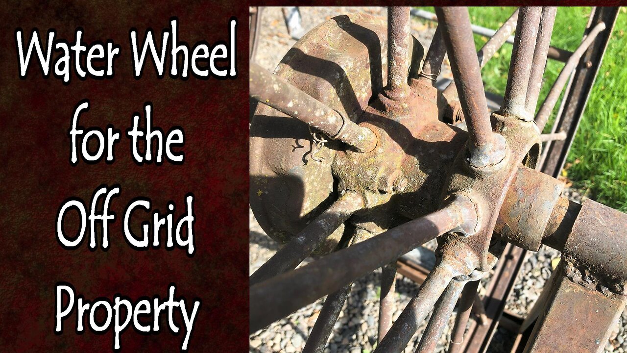 Water Wheel for Off Grid Property