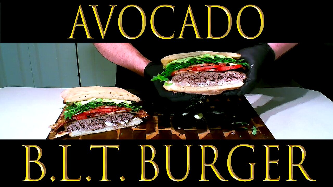 Avocado BLT Burger