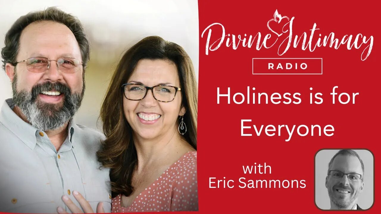 Holiness for Everyone | Divine Intimacy Radio