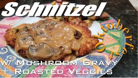 Oktoberfest Schnitzel with Mushroom Gravy