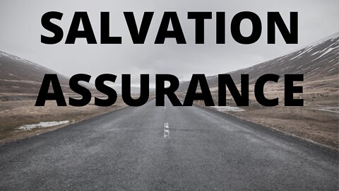 SALVATION ASSURANCE!!!