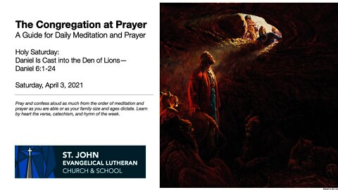 Holy Saturday: Daniel Is Cast into the Den of Lions—Daniel 6:1-24