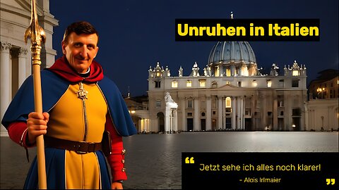 Alois Irlmaier über Unruhen in Italien