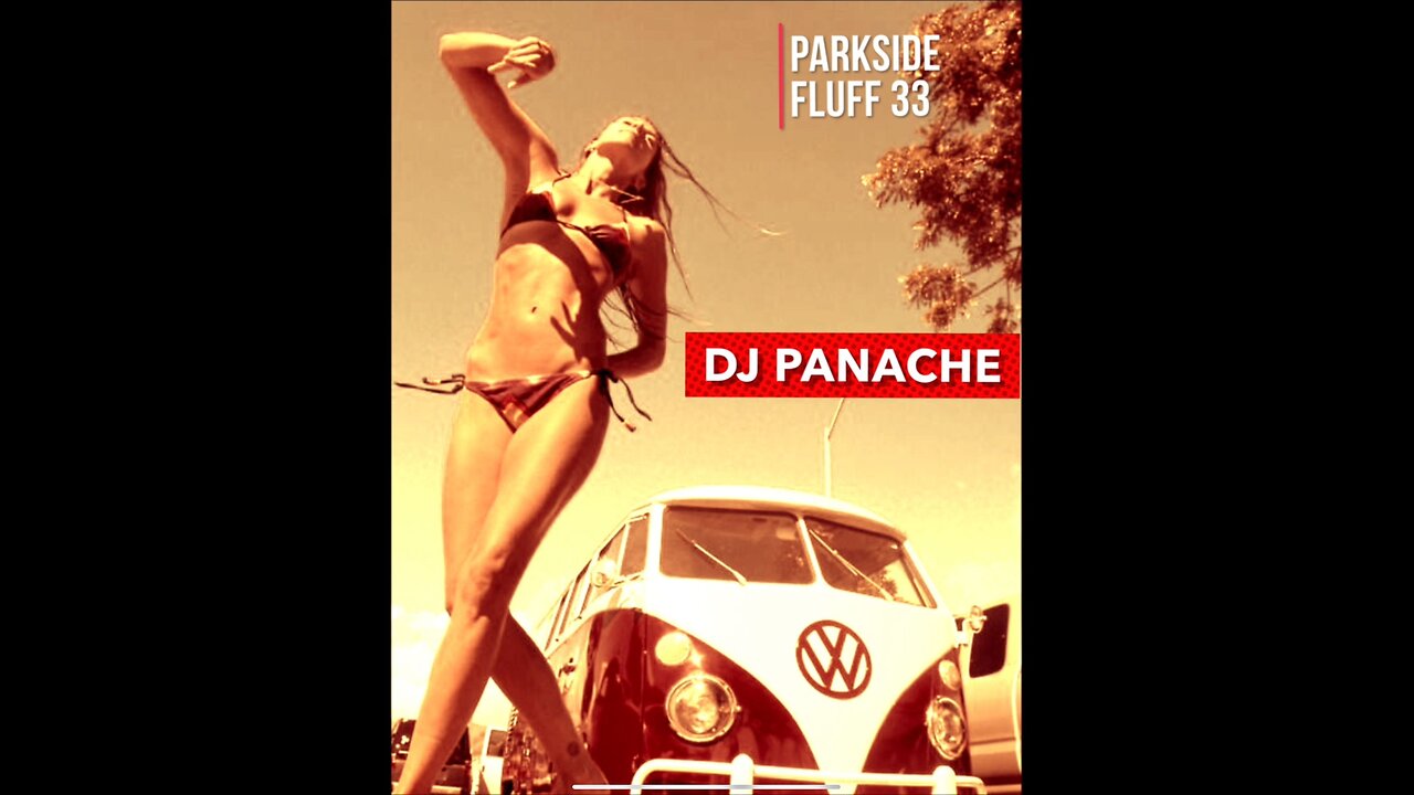 DJ Panache - House Mix - Parkside Fluff 33