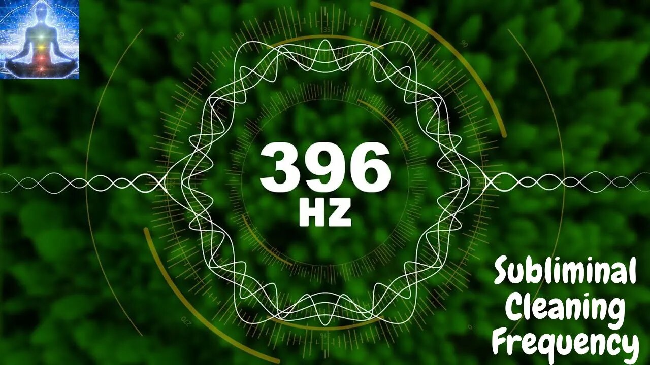 396 Hz Subliminal Cleaning Frequency | Get Rid of Your Fears! | Mantra and Meditation Music