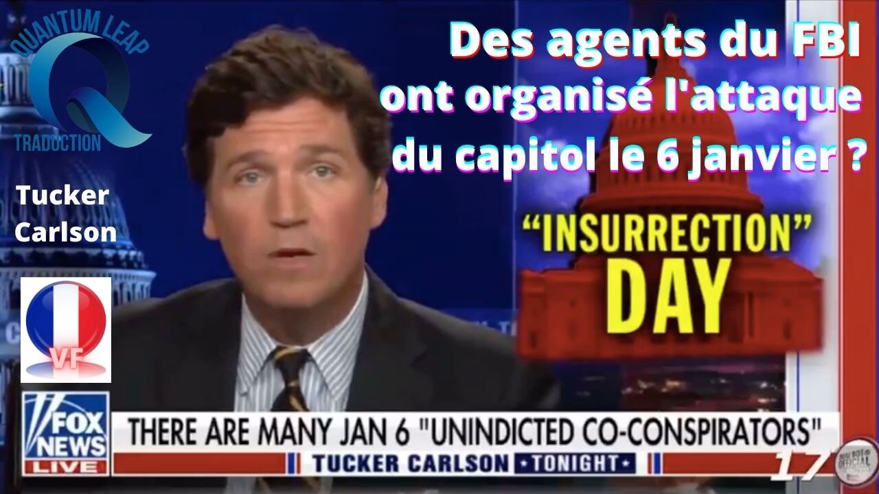 Tucker Carlson : "Des agents du FBI auraient organisé l'attaque du Capitole le 6 janvier"