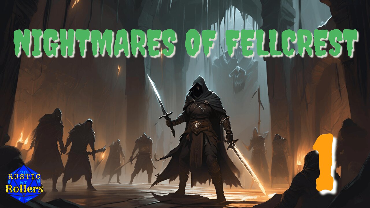 Nightmares of Fellcrest 1 | Rustic Rollers