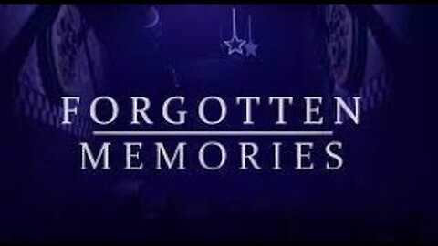 Playing Forgotten Memories