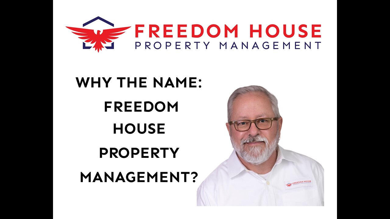 Why the name "Freedom House Property Management"?