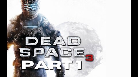 Dead Space 3 part 1 - Cry of Fear Broke (with Azuerus Blaze)