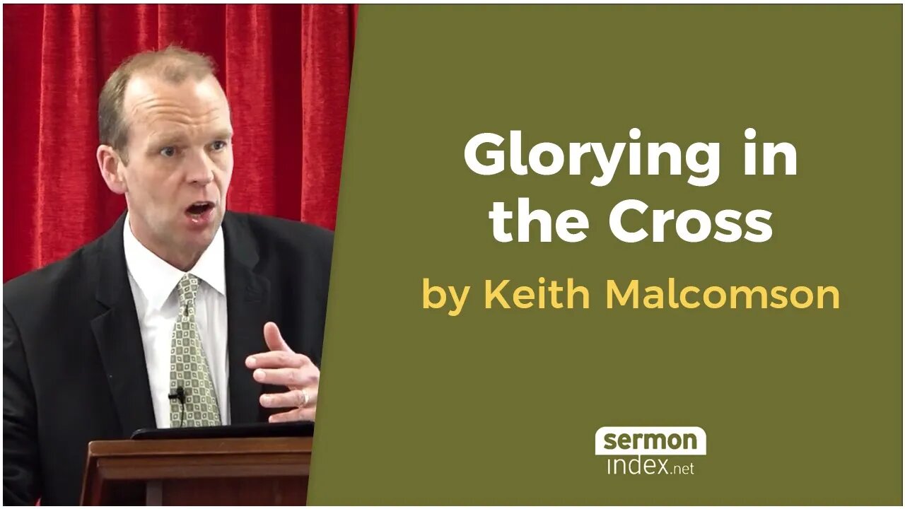 Glorying in the Cross by Keith Malcomson