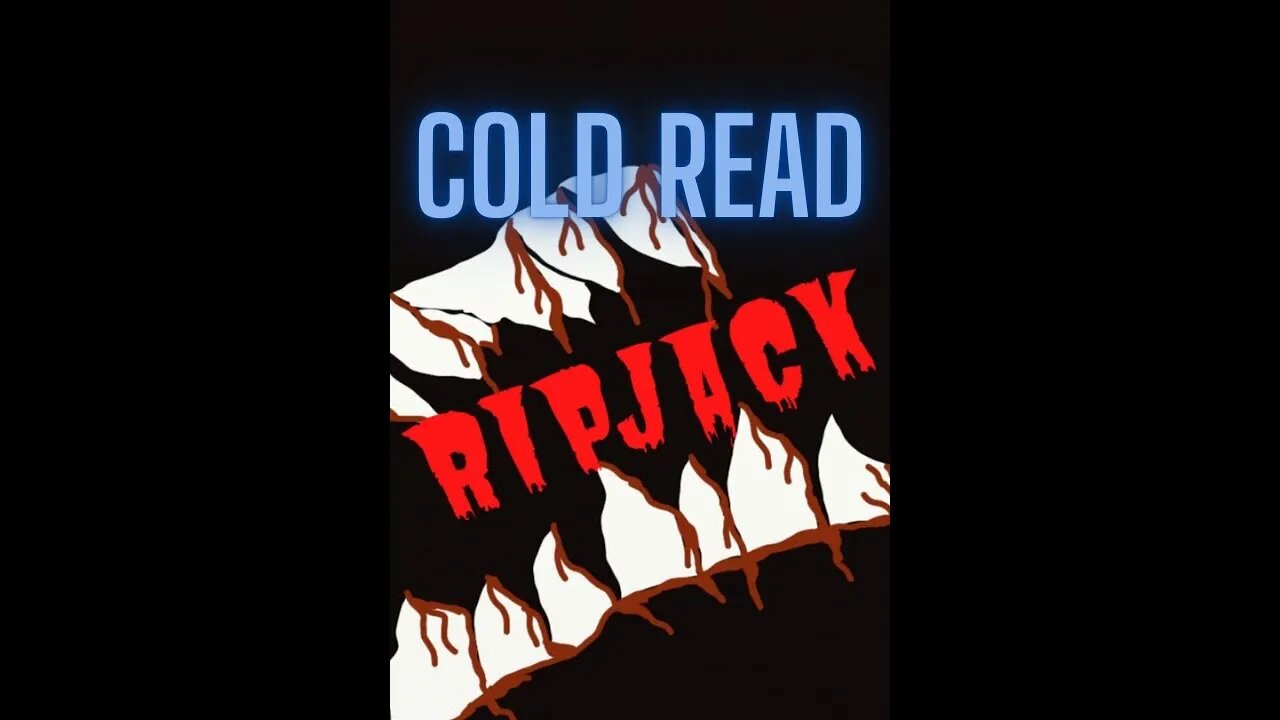 RipJack - A Cold Read