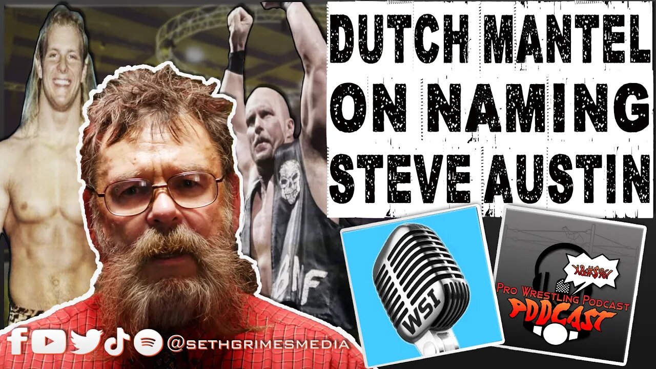Dutch Mantell on Naming Steve Austin | Clip from Pro Wrestling Podcast Podcast | #wwe #aew