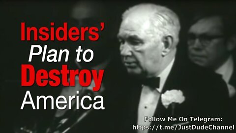 Mind-Blowing Speech By Robert Welch In 1958 Predicting Insiders Plans To Destroy America