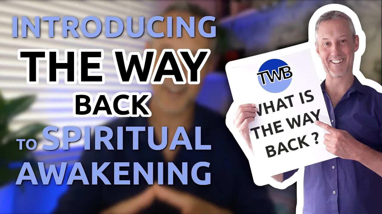 The Way Back - an Introduction to Spiritual Awakening by Enlightened Teacher and Author Mark Zaretti