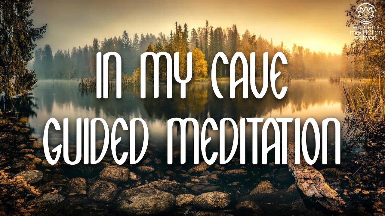 In My Cave // Guided Meditation for Women