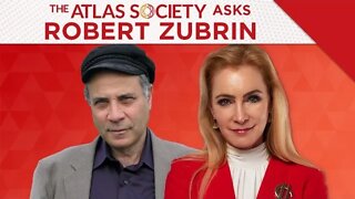 The Atlas Society Asks Robert Zubrin