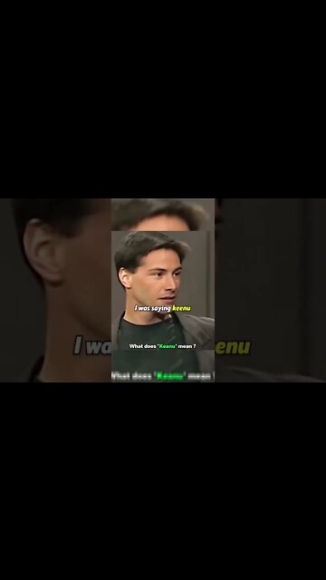 Keanu Reeves explains what is name means