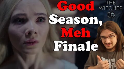 GOOD Season, MEH Finale! - The Witcher Season 2 Finale Review