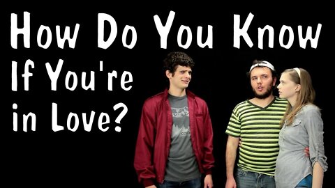 Messy Mondays: How Do You Know If You're in Love?