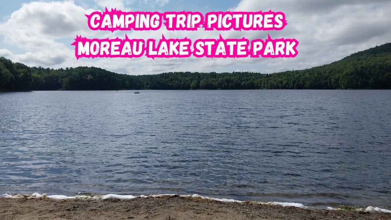 Camping Trip Pictures - Moreau Lake State Park