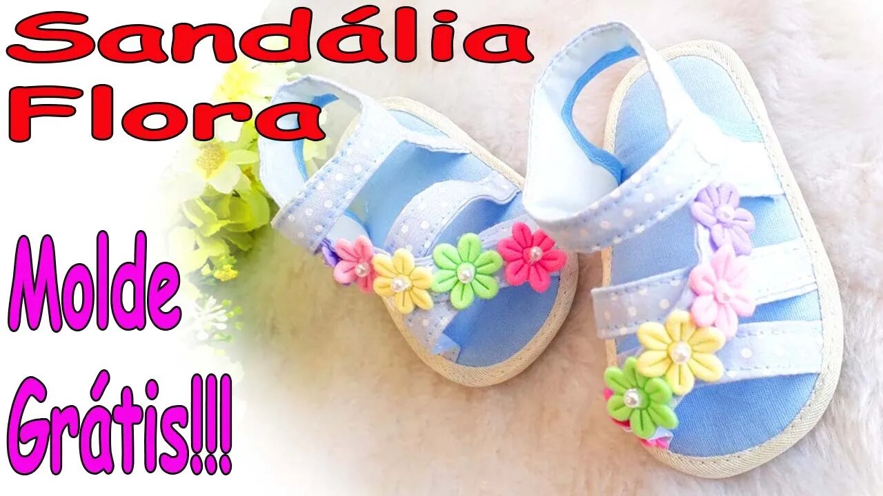 Como Fazer Sandália Bebê (Modelo Flora) MOLDE GRÁTIS!