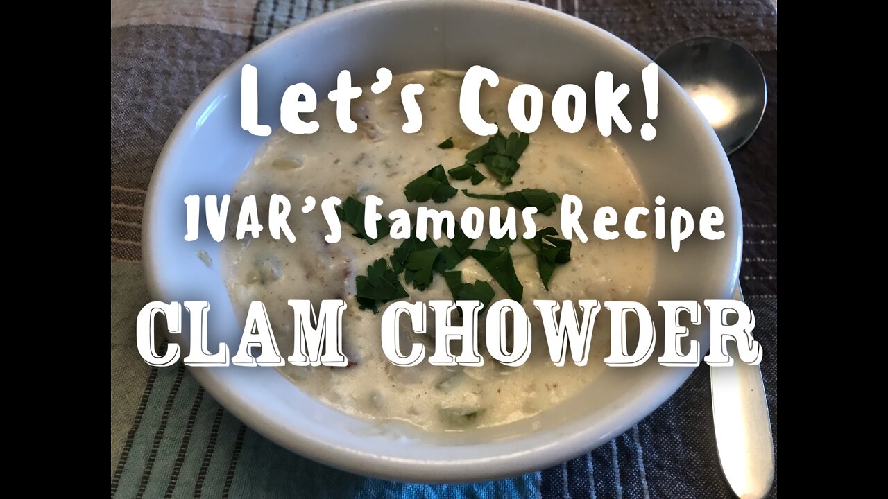 Clam Chowder!